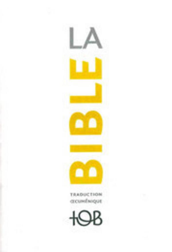 La bible - traduction oecumenique. notes essentielles, brochee