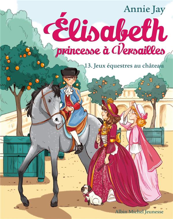 Elisabeth t13 jeux équestres au château