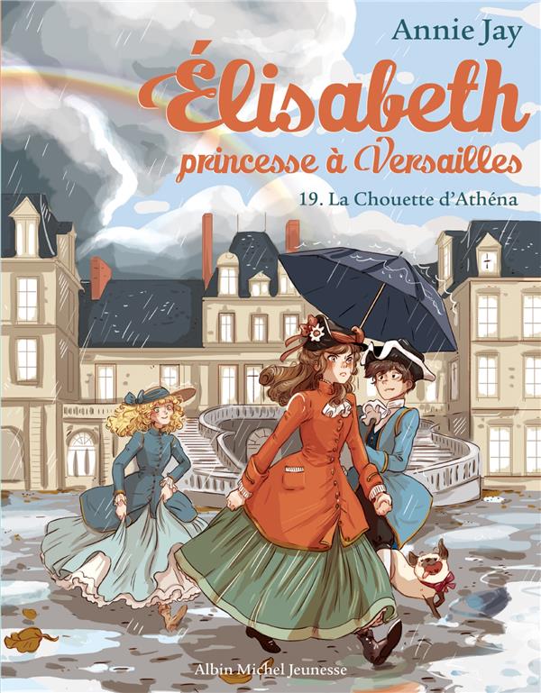 Elisabeth, princesse a versailles tome 19 : la chouette d'athena