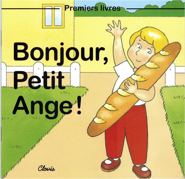 Bonjour, petit ange !