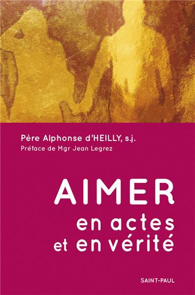 Aimer en actes et en vérité