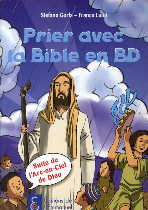 Prier avec la bible en bd suite de l'arc en ciel de dieu - comme la pluie et la neige