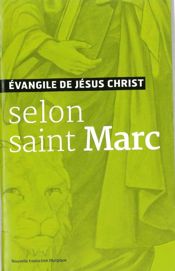 L'évangile de jésus-christ selon saint marc - nouvelle traduction officielle pour la liturgie