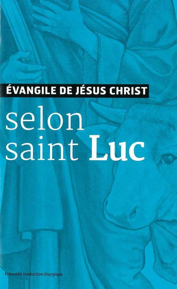 L'évangile de jésus-christ selon saint luc - nouvelle traduction officielle pour la liturgie