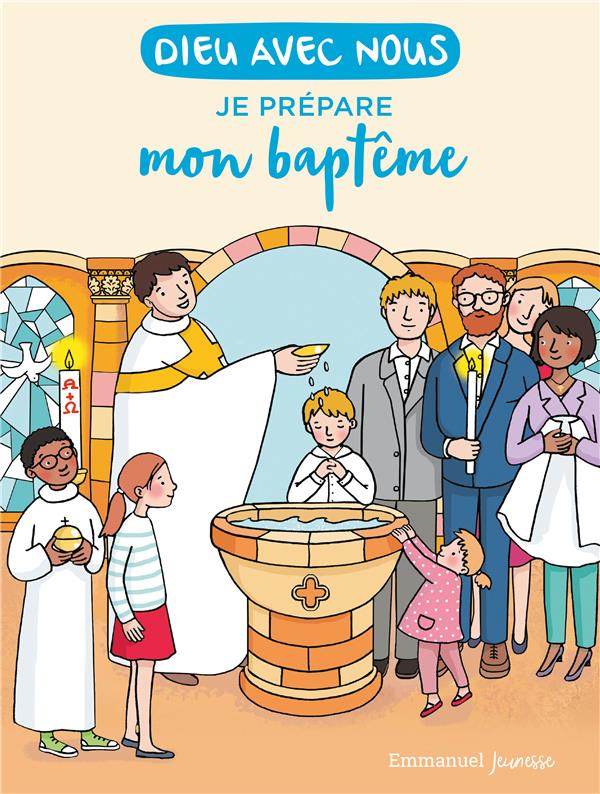 Dieu avec nous - je prepare mon bapteme