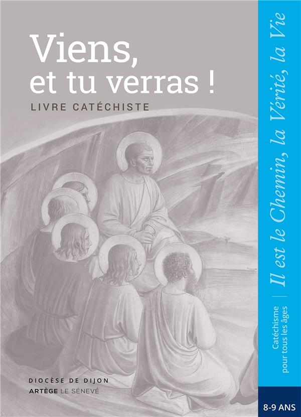 Viens, et tu verras !  -  livre catechiste