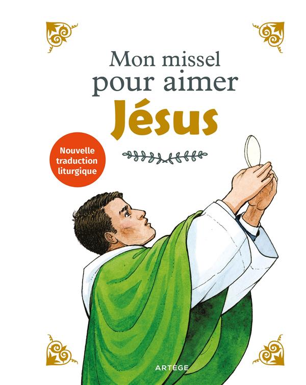 Mon missel pour aimer jesus