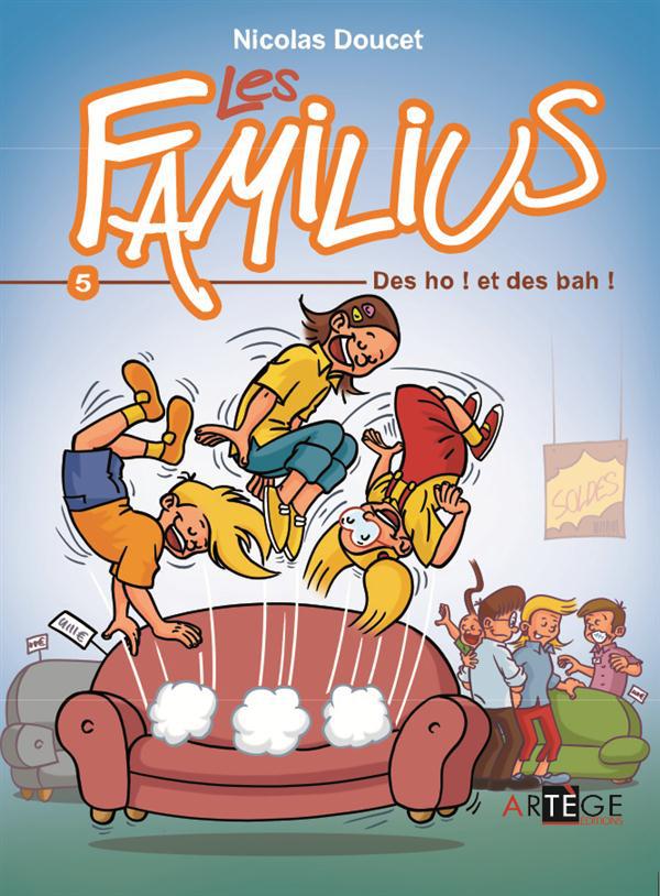 Les familius, des oh ! et des bah ! - tome 5