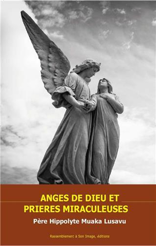 Anges de dieu et prieres miraculeuses (l497)