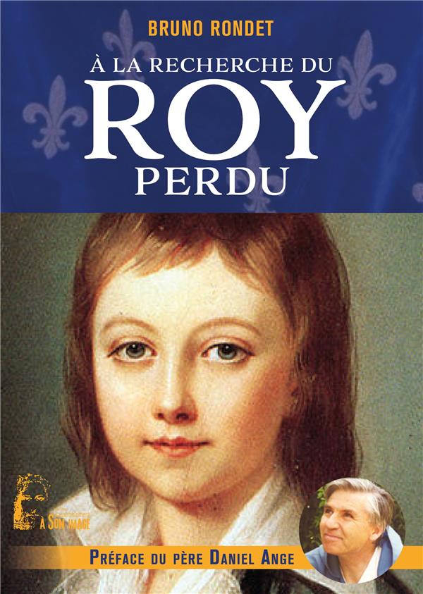 à la recherche du roy perdu : l5058