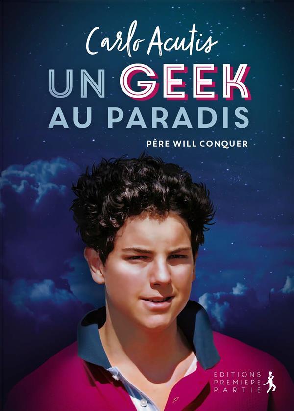 Carlo acutis  -  un geek au paradis