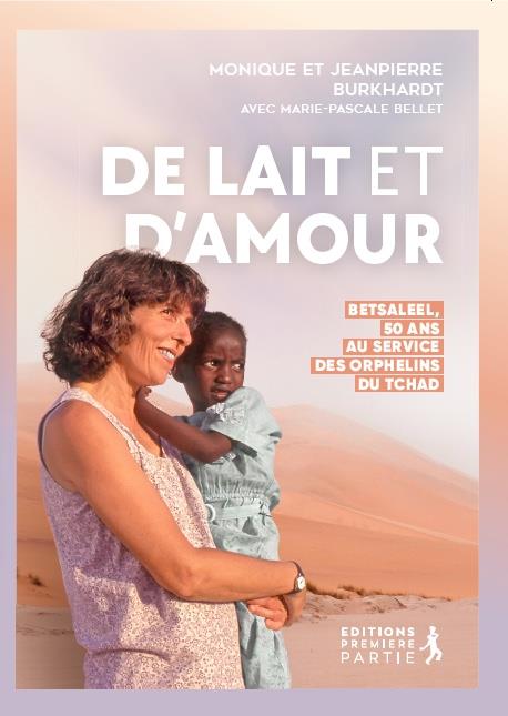 De lait et d'amour : betsaleel, 50 ans au service des orphelins du tchad