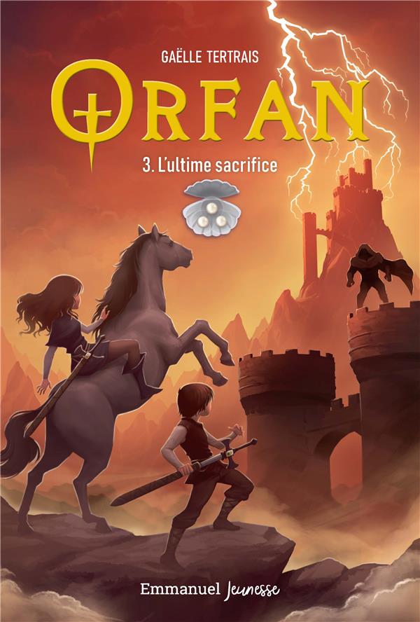 Orfan - t03 - l'ultime sacrifice