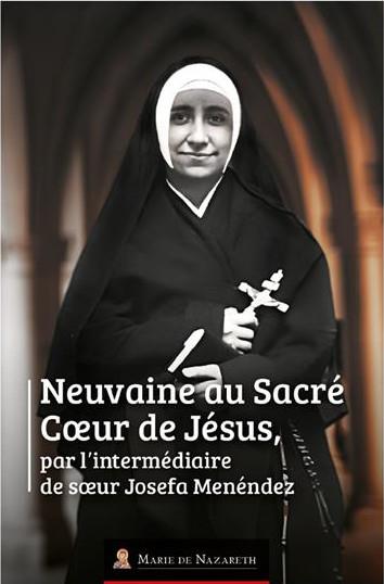 Neuvaine au sacré-coeur de jésus par l'intermédiaire de soeur joséfa menéndez