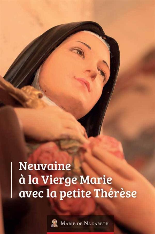 Neuvaine à la vierge marie avec la petite thérèse