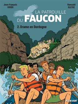 La patrouille du faucon tome 2 : drame en dordogne