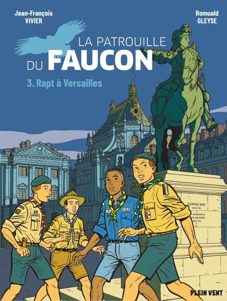 La patrouille du faucon tome 3 : rapt a versailles