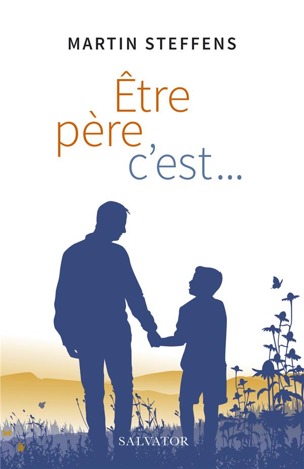 Etre pere, c'est...