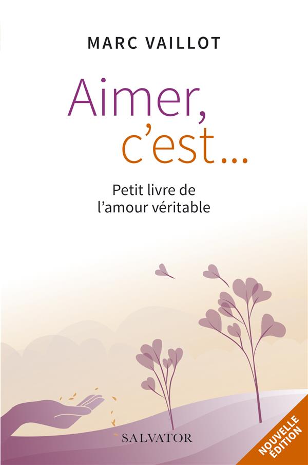 Aimer c´est... petit livre de l'amour veritable