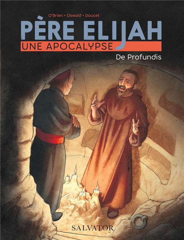 Pere elijah, une apocalypse tome 2 : de profundis