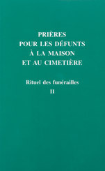 Rituel des funérailles prières pour les défunts à la maison et au cimetière t2