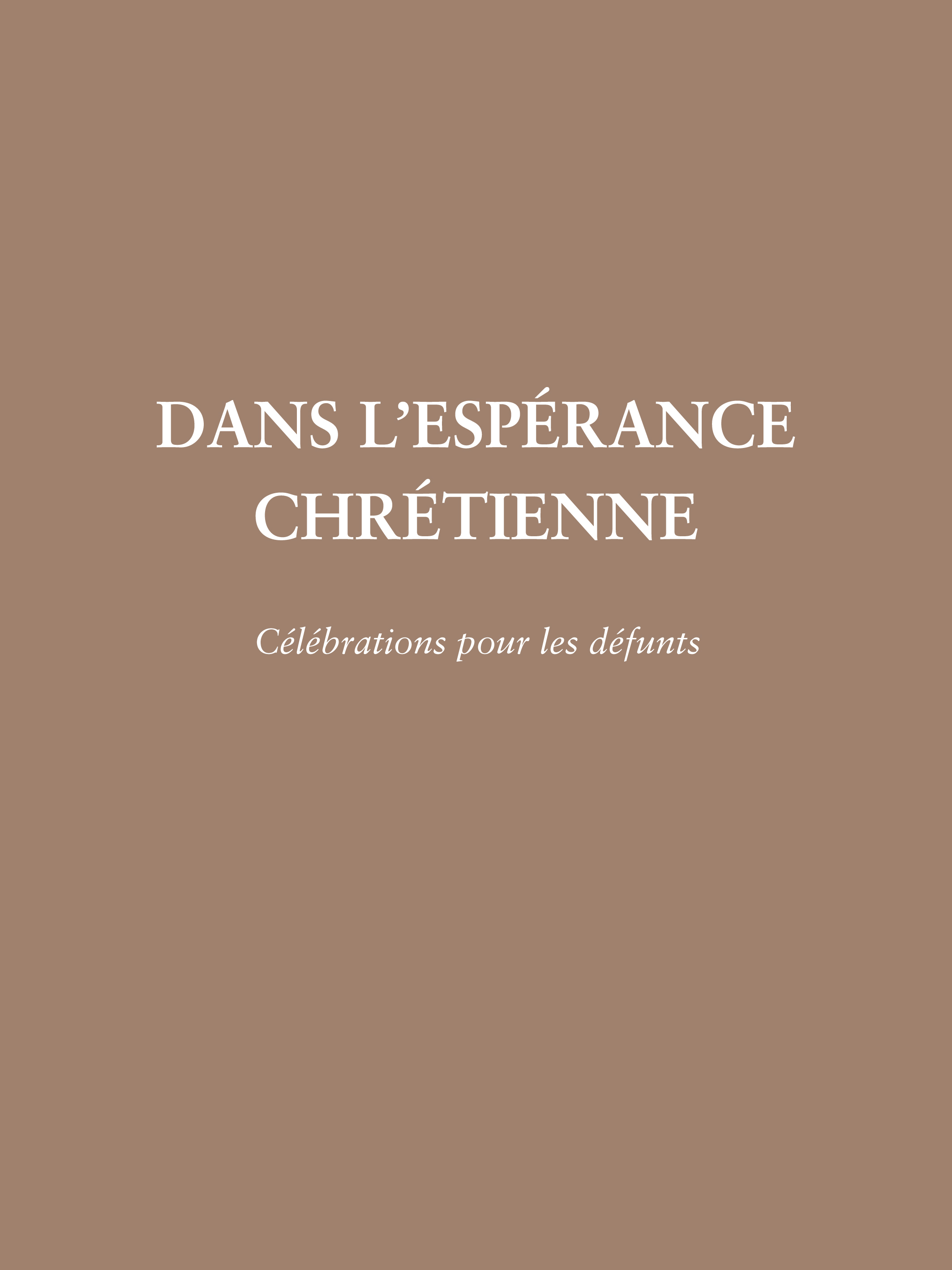 Dans l'esperance chretienne - celebration pour les defunts