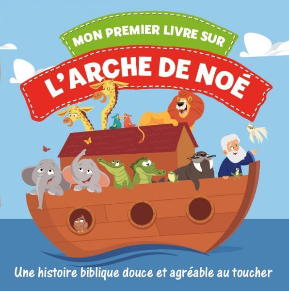 Mon premier livre sur l'arche de noe