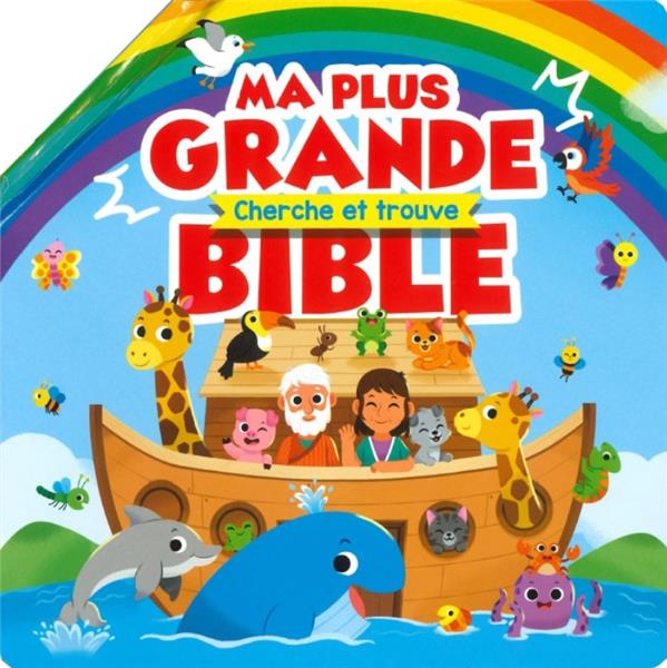 Ma plus grande bible : cherche et trouve