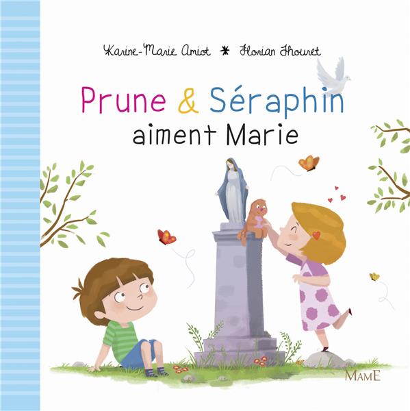 Prune et séraphin aiment marie