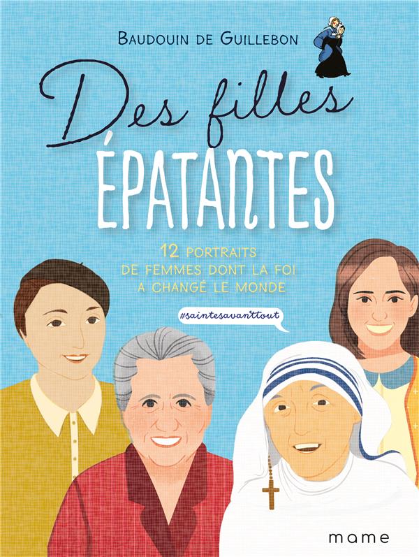 Des filles épatantes : #sainteavanttout