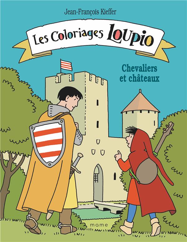 Les coloriages loupio - chevaliers et châteaux