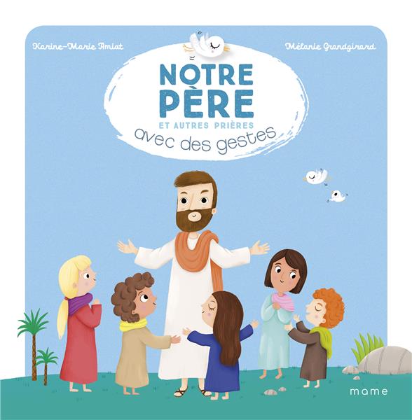 Notre pere et autres prieres avec des gestes