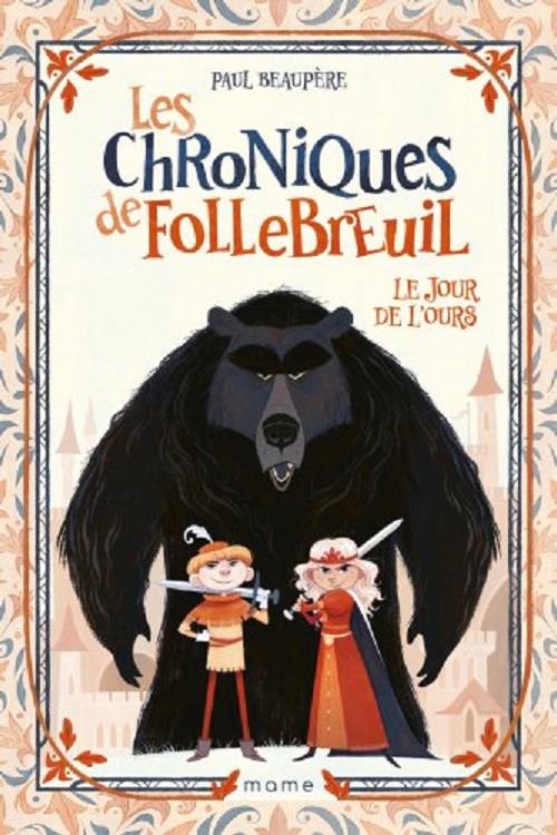 Les chroniques de follebreuil tome 1 : le jour de l'ours