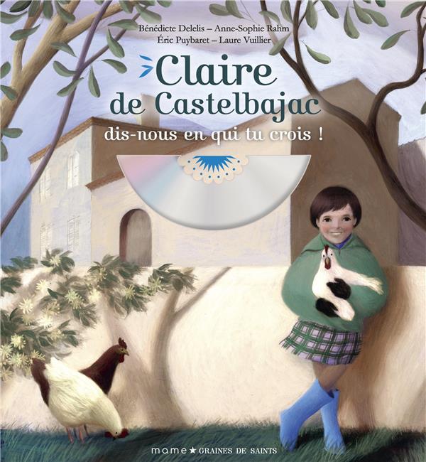 Claire de castelbajac, dis-nous en qui tu crois !