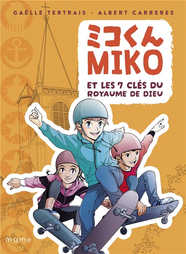 Miko et les 7 clés du royaume de dieu