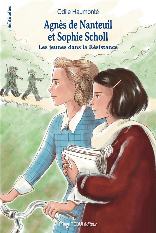 Agnes de nanteuil et sophie scholl : les jeunes dans la resistance