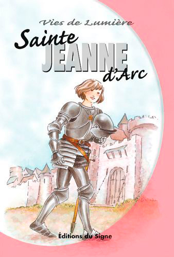 Vies de lumiere - jeanne d'arc