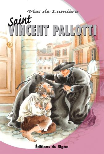 Vincent pallotti, vies de lumière