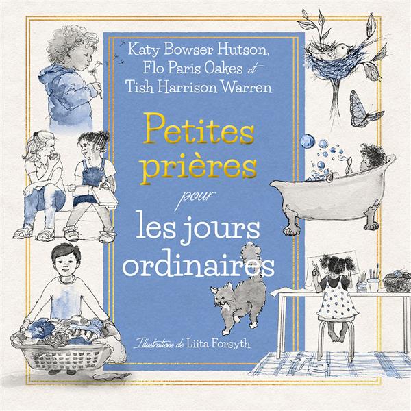 PETITES PRIERES POUR LES JOURS ORDINAIRES - HUTSON/OAKES/WARREN - EXCELSIS