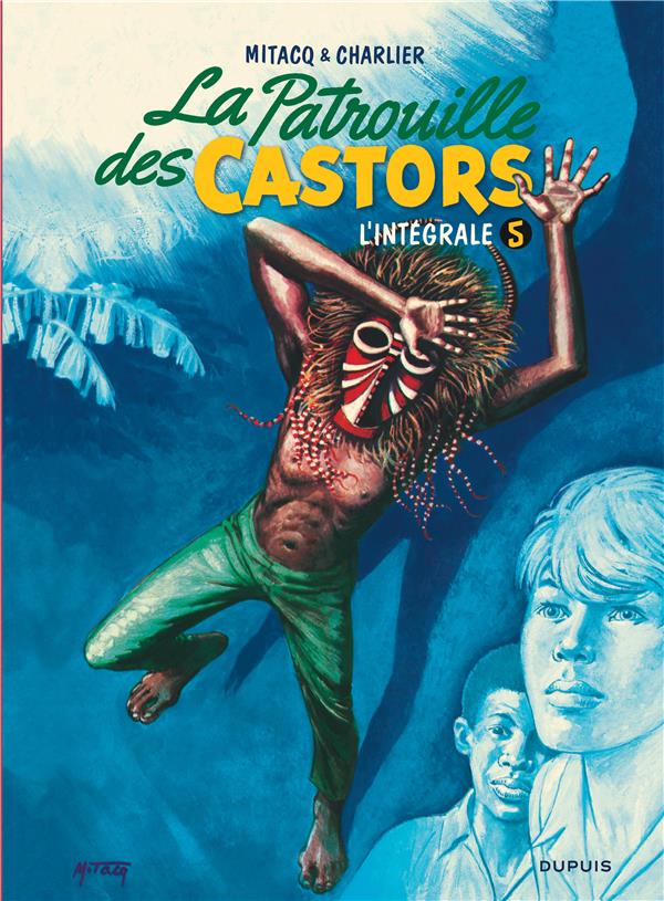 La patrouille des castors : integrale vol.5 : 1971-1975