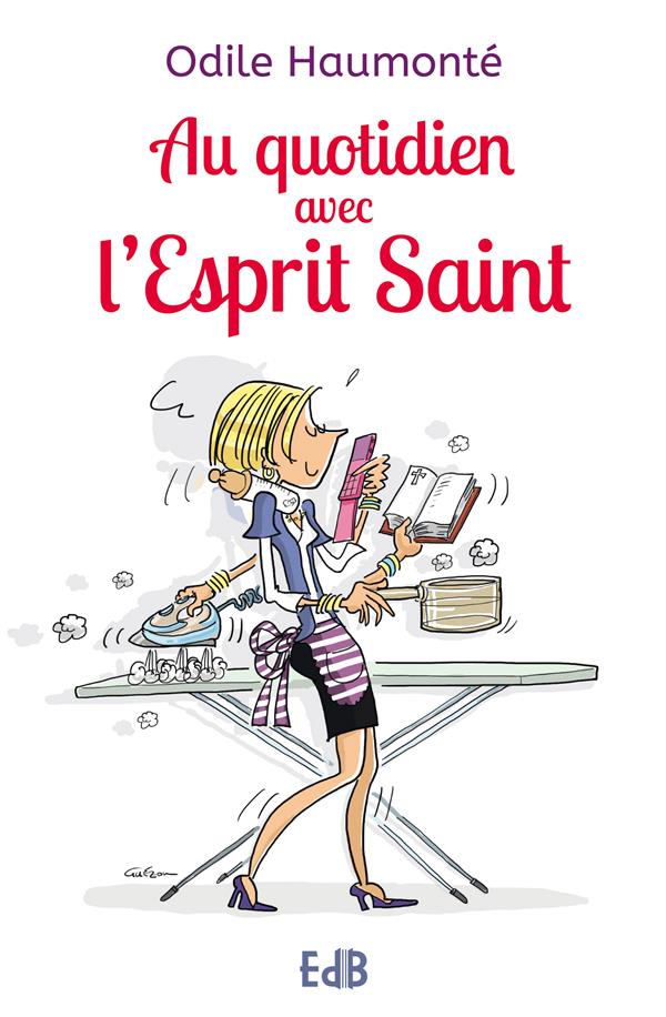 Au quotidien avec l esprit saint