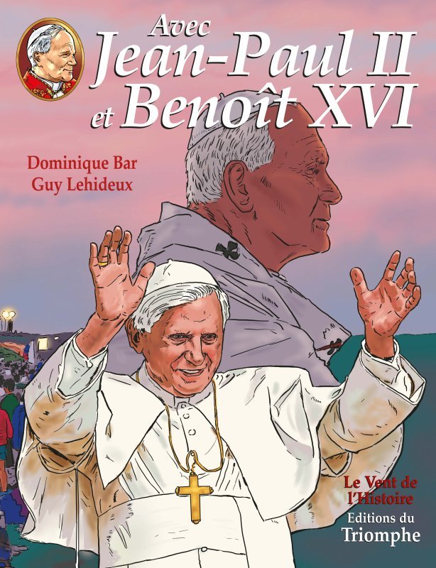 Avec jean-paul ii - t03 - avec jean-paul ii et benoit xvi