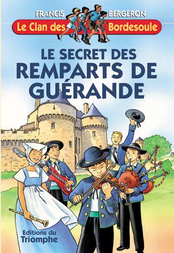 Le clan des bordesoule tome 21 : le secret des remparts de guerande