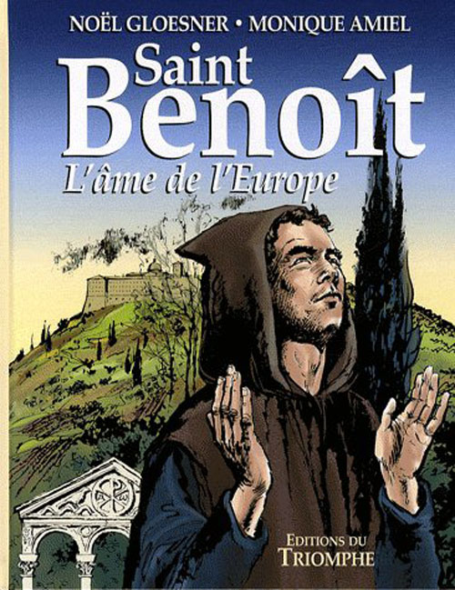 Saint benoît, l'âme de l'europe