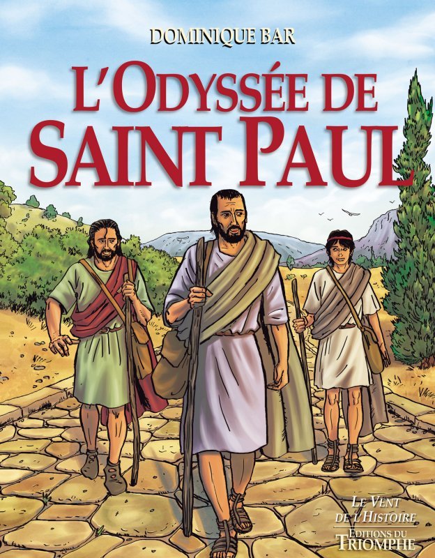 Le vent de l'histoire - l'odyssee de saint paul