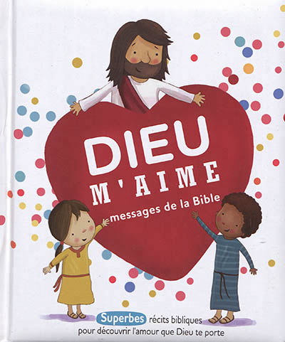 Dieu m'aime  -  messages de la bible