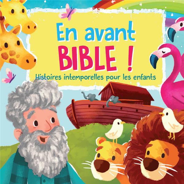 En avant bible !