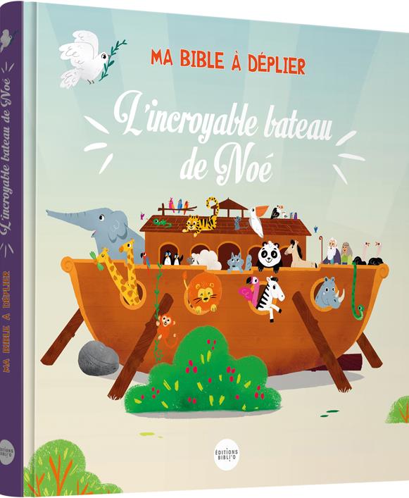 Ma bible a deplier : l'incroyable bateau de noe