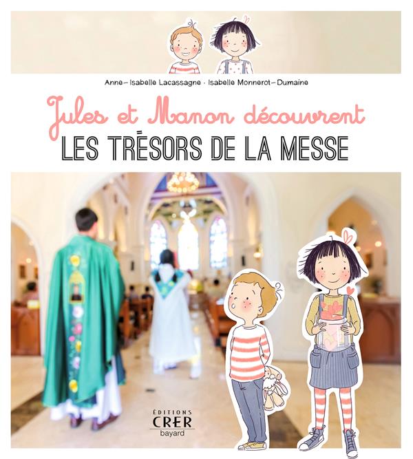 Jules et manon decouvrent les tresors de la messe