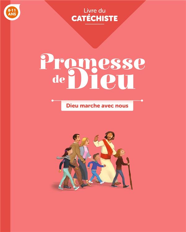 Promesse de dieu : dieu marche avec nous : catechiste